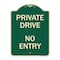 Signmission Designer Series-Private Drive No Entry Sign Green Heavy-Gauge Aluminum, 24" x 18", G-1824-9932 A-DES-G-1824-9932 - alternate 1